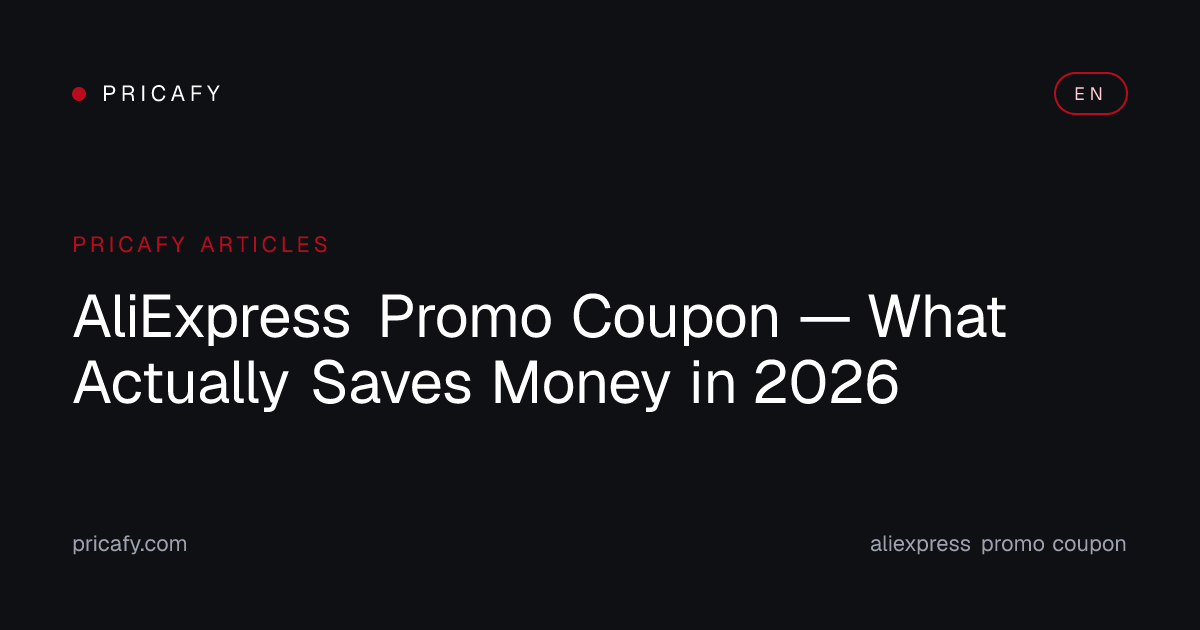 AliExpress Promo Coupon — What Actually Saves Money in 2026